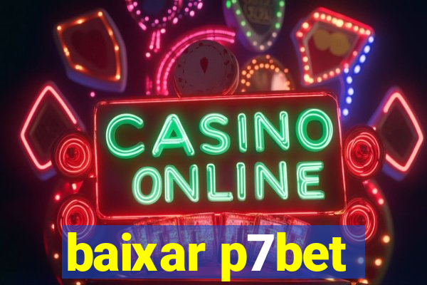 baixar p7bet